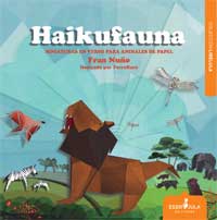 Haikufauna : miniaturas en verso para animales en papel