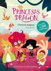 Princesas dragón. Criaturas mágicas