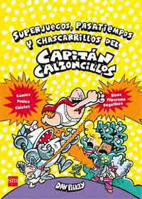 Superjuegos, pasatiempos y chascarrillos del Capit n Calzoncillos