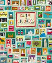 Guía de ciudades. Un viaje por 30 maravillas del mundo