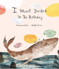 I Wasn't Invited To The Birthday