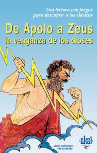 De Apolo a Zeus. La venganza de los dioses