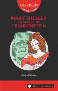 Mary Shelley la madre de Frankenstein