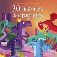 30 historias de dragones : cada noche, una historia