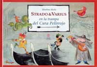 Strado & Varius en la trampa del Cura Pelirrojo