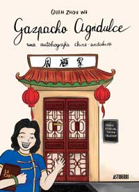 Gazpacho agridulce : una autobiografía chino-andaluza