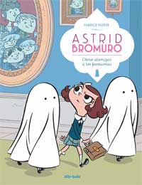 Astrid Bromuro. Cómo atomizar a los fantasmas