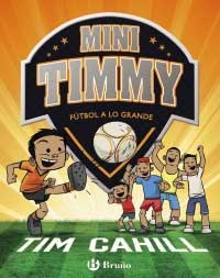 Mini Timmy. Fútbol a lo grande