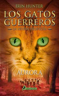 Los gatos guerreros. La nueva profecía III. Aurora