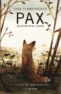 Pax : una historia de paz y amistad