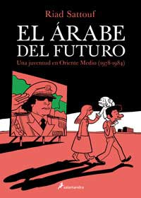 El árabe del futuro 1 : una juventud en Oriente Medio (1978-1984)