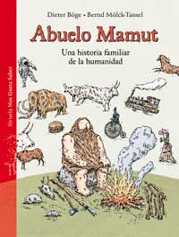 Abuelo Mamut : una historia familiar de la humanidad