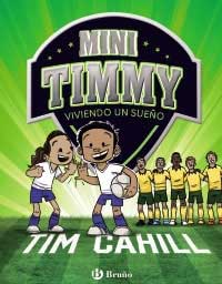 Mini Timmy. Viviendo un sueño