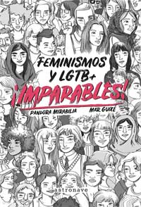 ¡Imparables! Feminismo y LGTB+