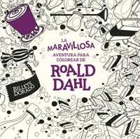 Las maravillosa aventura para colorear de Roald Dahl
