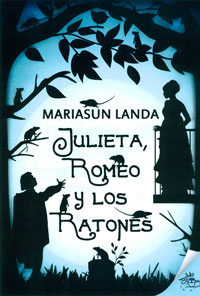 Julieta, Romeo y los ratones