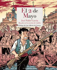 El 2 de Mayo : basado en la novela de Benito Pérez Galdós