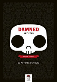 Damned Writers. 23 Autores de Culto