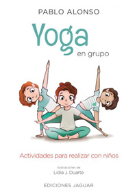 Yoga en grupo : actividades para realizar con niños