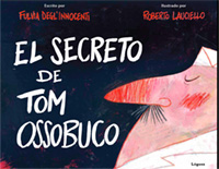 El secreto de Tom Ossobuco