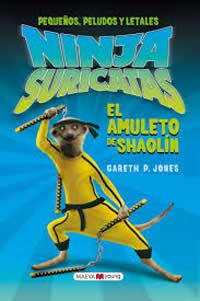 Pequeños, peludos y letales Ninja Sirucatas : amuleto de Shaolín
