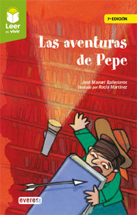 Las aventuras de Pepe : el niño que no leía libros