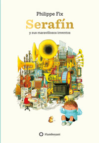 Serafín y sus maravillosos inventos