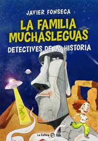 La familia Muchasleguas : detectives de la historia