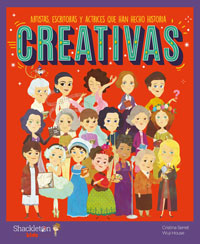 Creativas : artistas, escritoras y actrices que han hecho historia