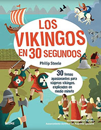 Los vikingos en 30 segundos : 30 temas apasionantes para viajeros vikingos explicadas en medio minuto
