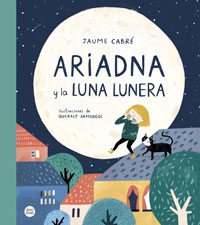 Ariadna y la Luna Lunera