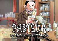 Pasteur : la revolución bacteriana