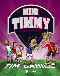 Mini Timmy. El siguiente nivel