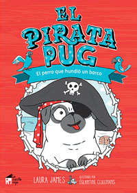 El pirata Pug. El perro que hundió un barco