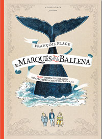 El marqués de la ballena : tragicomedia en tres actos para tres personajes y una ballena