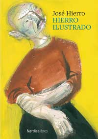Hierro ilustrado : antología gráfica y poética de José Hierro