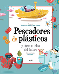 Pescadores de plástico y otros oficios de futuro