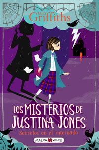 Los misterios de Justina Jones. Secretos en el internado