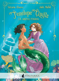 Penélope Quills I. La sirena perdida