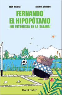 Fernándo el hipopótamo. ¡Un futbolista en la sabana!