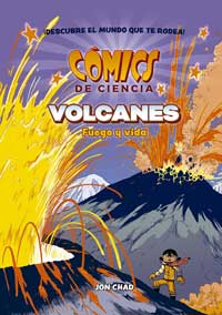 Cómics de ciencia. Volcanes. Fuego y vida