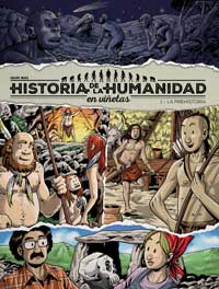 Historia de la humanidad en viñetas 1. La prehistoria