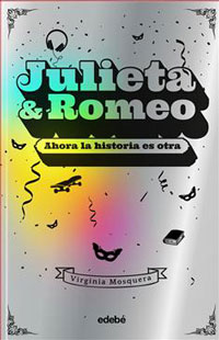 Julieta & Romeo. Ahora la historia es otra