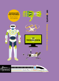 La tecnología. Infografías : entiende el mundo de un vistazo