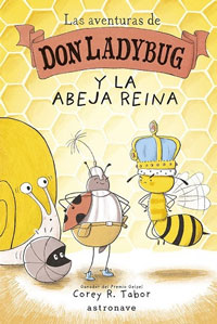 Las aventuras de don Ladibug y la abeja reina