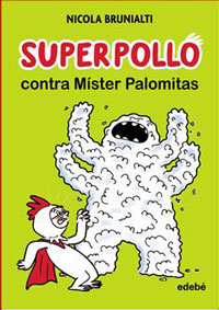 Superpollo contra Mister Palomitas