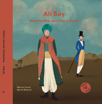 Alí Bey : aventurero, escritor y espía