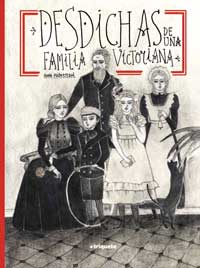 Desdichas de una familia victoriana