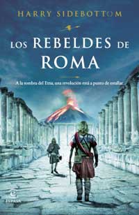 Los rebeldes de Roma : a la sombra del Etna, una revolución está a punto de estallar