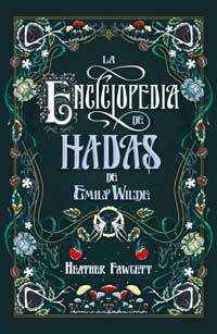 La enciclopedia de las hadas de Emily Wilde